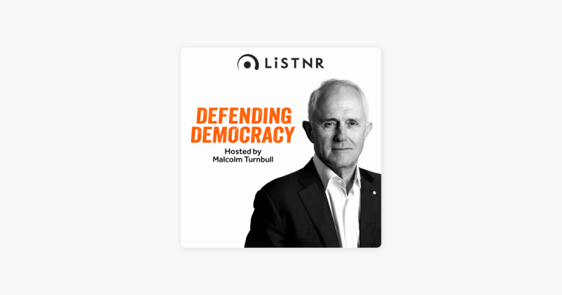 Dr Ian Langford on Defending Democracy with Malcolm Turnbull